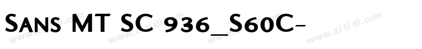 Sans MT SC 936_S60C字体转换 Sans MT SC 936_S60C字体转换